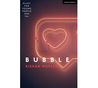 Kieran Hurley Bubble (Tascabile) Plays for Young People