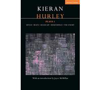 Kieran Hurley Plays 1: Hitch; Beats; Heads Up; Mouthpiece; The Enemy