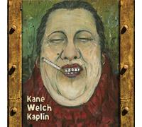 Kieran Kane, Kevin Welch, Fats Kaplin - Kane Welch Kaplin by Kieran Kane, Kevin Welch, Fats Kaplin (2007) Audio CD