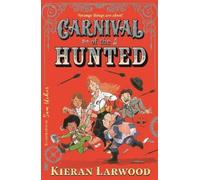Kieran Larwood Carnival of the Hunted (Tascabile) Carnival of the Lost