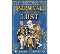 Kieran Larwood Carnival of the Lost (Tascabile) Carnival of the Lost