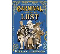 Kieran Larwood Carnival of the Lost (Tascabile) Carnival of the Lost
