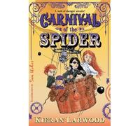 Kieran Larwood Carnival of the Spider (Tascabile) Carnival of the Lost