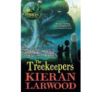 Kieran Larwood The Treekeepers (Tascabile)