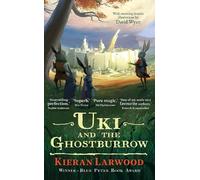 Kieran Larwood Uki and the Ghostburrow (Tascabile) World of Podkin One-Ear