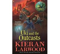 Kieran Larwood Uki and the Outcasts (Tascabile) World of Podkin One-Ear