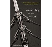 Kieran McCarthy Something In The Water: (Tascabile)