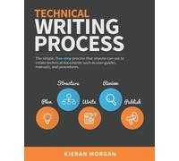 Kieran Morgan Technical Writing Process (Tascabile)