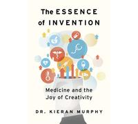 Kieran Murphy The Essence of Invention (Tascabile)