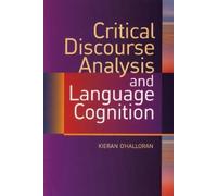 Kieran O'Halloran Critical Discourse Analysis and Language Cognition (Tascabile)