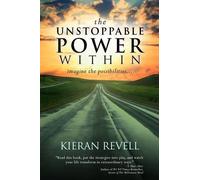 Kieran Revell The Unstoppable Power Within (Tascabile)