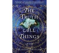 Kieran Shields The Truth of All Things (Tascabile) Archie Lean Series