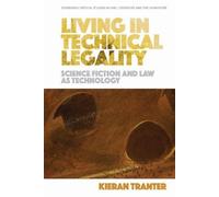 Kieran Tranter Living in Technical Legality (Copertina rigida)