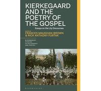 Kierkegaard and the Poetry of the Gospel: Essays on the Lily Discourses