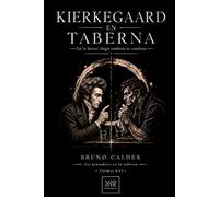 KIERKEGAARD EN TABERNA: En la barra: elegir también te condena