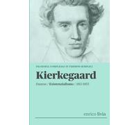 Kierkegaard: Filosofia complessa in termini semplici