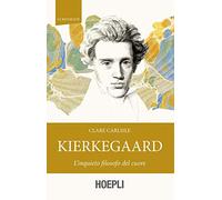 Kierkegaard. L'inquieto filosofo del cuore