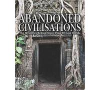 Kieron Connolly Abandoned Civilisations (Copertina rigida) Abandoned Places