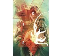 Die Volume 2: Split the Party by Kieron Gillen