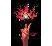 Kieron Gillen Die, Volume 3: The Great Game (Tascabile) DIE TP