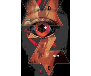Kieron Gillen Die Volume 4: Bleed (Tascabile) Die