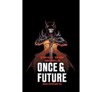 Kieron Gillen Once & Future Book Two Deluxe Edition (Copertina rigida)