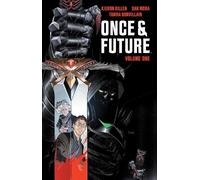 Once & Future Vol. 1: The King is Undead (Once & Future) by Kieron Gillen
