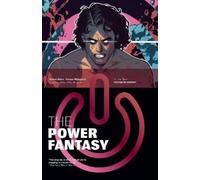 Kieron Gillen The Power Fantasy Volume 3 (Tascabile) Power Fantasy