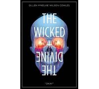 Kieron Gillen The Wicked + The Divine Volume 9: Okay (Tascabile)