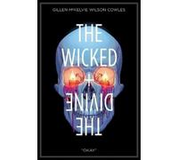 Kieron Gillen, Jamie McKelvie – The Wicked + the Divine Volume 9: Okay – Tascabile