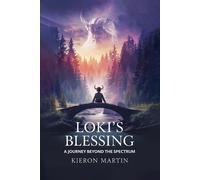 Kieron Martin Loki's Blessing (Tascabile)