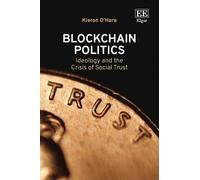 Kieron O’Hara Blockchain Politics (Copertina rigida)