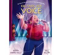 Kierra Sheard-Kelly Kiki Finds Her Voice (Copertina rigida)