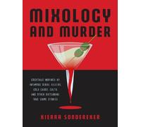 Kierra Sondereker Mixology and Murder (Copertina rigida)