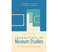 Kiersten F. Latham John E. Simmons Foundations of Museum Studies (Tascabile)