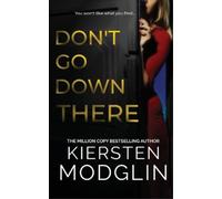 Kiersten Modglin Don't Go Down There (Tascabile)
