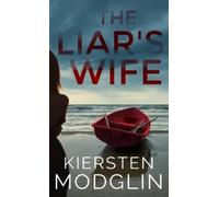 Kiersten Modglin Kiersten Modglin The Liar's Wife (Copertina rigida)