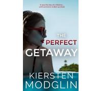 Kiersten Modglin The Perfect Getaway (Copertina rigida)