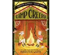 Kiersten White Camp Creepy (Copertina rigida) Sinister Summer Series