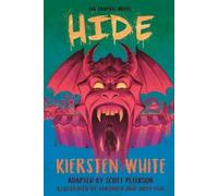 Kiersten White Hide: The Graphic Novel (Tascabile)