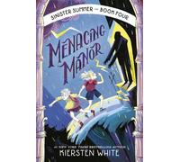Kiersten White Menacing Manor (Copertina rigida) Sinister Summer Series