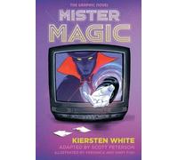 Kiersten White Mister Magic: The Graphic Novel (Tascabile)