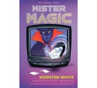Kiersten White Mister Magic: The Graphic Novel (Tascabile)