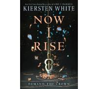 Kiersten White Now I Rise (Tascabile) And I Darken