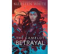 The Camelot Betrayal: 2