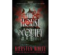 Kiersten White The House of Quiet (Copertina rigida)