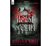 Kiersten White The House of Quiet (Tascabile)