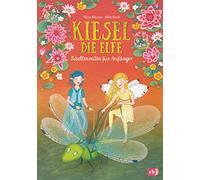 Kiesel, die Elfe - Libellenreiten für Anfänger: Mit Glitzer-Cover: 2