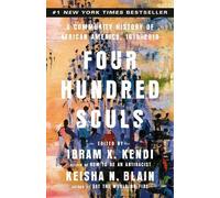 Kiesha N. Blain Ibram X. Kendi Four Hundred Souls (Tascabile)