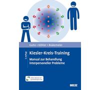 Kiesler-Kreis-Training: Manual zur Behandlung interpersoneller Probleme. Mit Online-Material